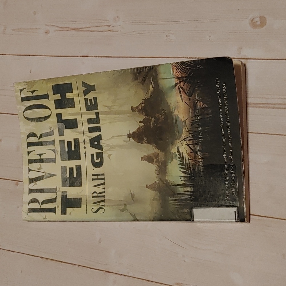 River Of Teeth By Sarah Gailey Adult Novel Book